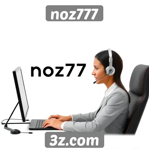 noz777 : Suporte ao cliente e atendimento no noz777