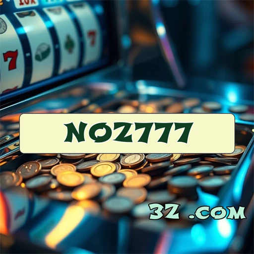 Experimente a plataforma inovadora do noz777 e jogue hoje